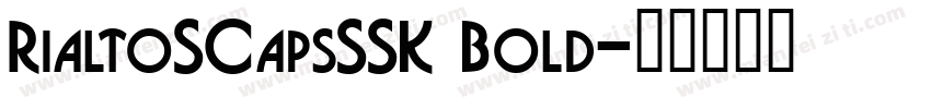 RialtoSCapsSSK Bold字体转换